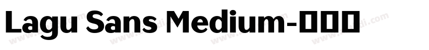 Lagu Sans Medium字体转换